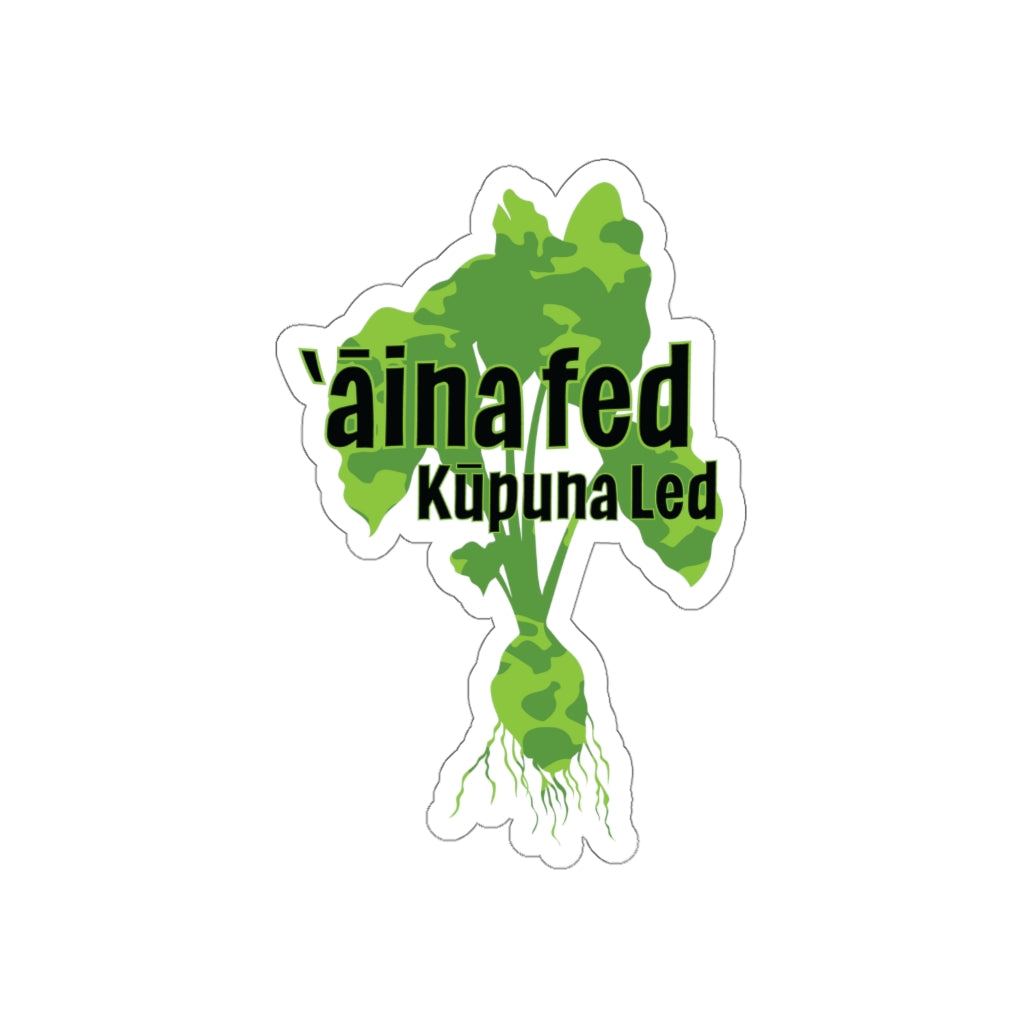 "‘Āina Fed, Kūpuna Led" Die-Cut Stickers