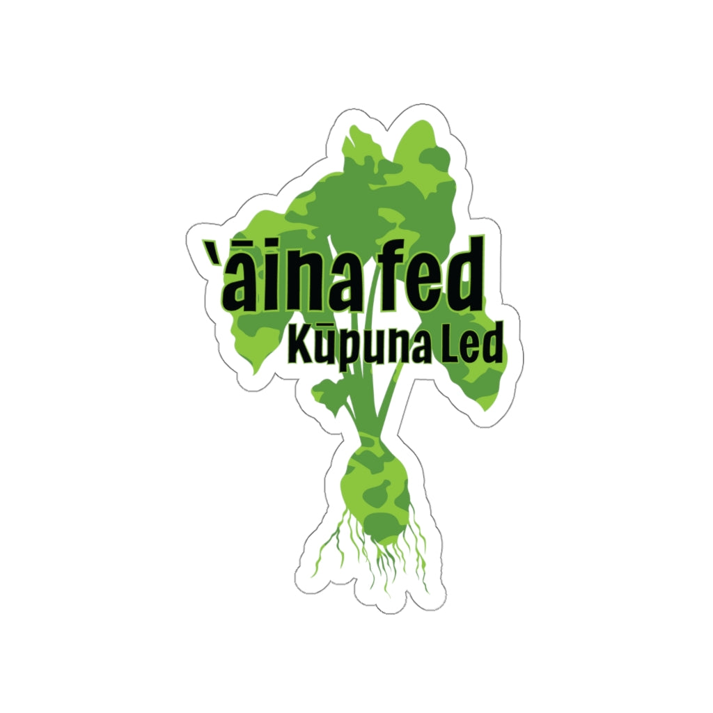 "‘Āina Fed, Kūpuna Led" Die-Cut Stickers